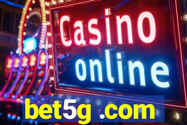 bet5g .com